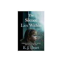 Troubador Publishing The Silence Lies Within (häftad, eng)