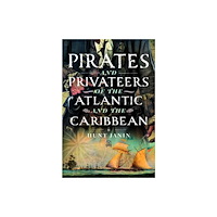 Pen & Sword Books Ltd Pirates and Privateers of the Atlantic and the Caribbean (inbunden, eng)