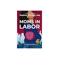HarperCollins Focus Moms in Labor (inbunden, eng)