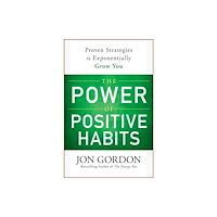 John Wiley & Sons Inc The Power of Positive Habits (inbunden, eng)
