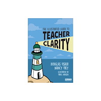 Sage publications inc The Illustrated Guide to Teacher Clarity (häftad, eng)