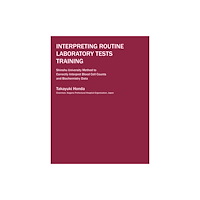 One Peace Books, Incorporated Interpreting Routine Laboratory Tests Training: Shinshu University Method to Correctly Interpret Blood Cell Counts and B...