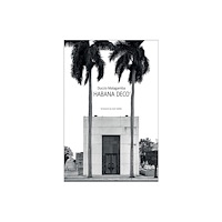 Oro Editions Habana Deco' (inbunden, eng)
