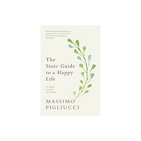 Ebury Publishing The Stoic Guide to a Happy Life (häftad, eng)
