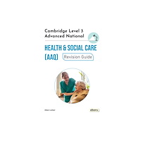 Eboru Publishing Cambridge Level 3 Advanced National in Health and Social Care (AAQ) Revision Guide (häftad, eng)