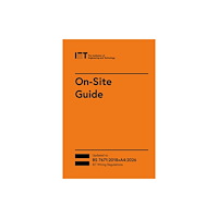 Institution of Engineering and Technology On-Site Guide (BS 7671:2018+A4:2026) (bok, spiral, eng)