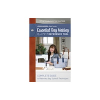 C & T Publishing Essential Bag Making Reference Tool (häftad, eng)