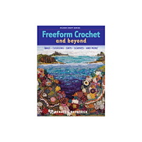 Sally Milner Publishing Pty Ltd Freeform Crochet and Beyond (häftad, eng)