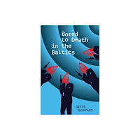 Claret Press Bored to Death in the Baltics (häftad, eng)