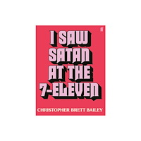 Faber & Faber I Saw Satan at the 7-Eleven (häftad, eng)