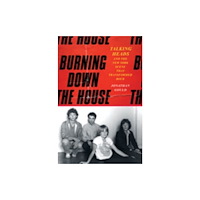 Harpercollins publishers inc Burning Down the House (inbunden, eng)