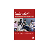 Taylor & francis ltd Transforming English Through Drama (häftad, eng)