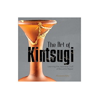 Alexandra Kitty The Art Of Kintsugi (inbunden, eng)