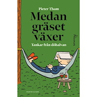 Kaunitz-Olsson Medan gräset växer - tankar från döhalvan (inbunden)