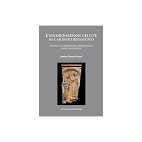 Archaeopress L’incoronazione celeste nel mondo Bizantino (häftad, ita)