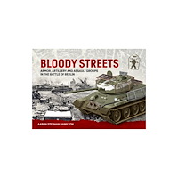 Helion & Company Bloody Streets (inbunden, eng)