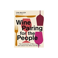 Harpercollins publishers inc Wine Pairing for the People (inbunden, eng)