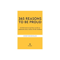 Octopus publishing group 365 Reasons to be Proud (inbunden, eng)