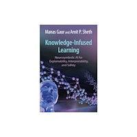 Cambridge University Press Knowledge-Infused Learning (inbunden, eng)