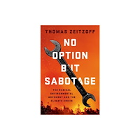 Oxford University Press Inc No Option But Sabotage (inbunden, eng)