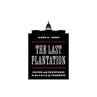 Princeton University Press The Last Plantation (häftad, eng)