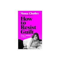 Pan Macmillan How to Resist Guilt (häftad, eng)