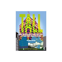 Taylor & francis ltd Tall: the design and construction of high-rise architecture (häftad, eng)