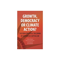 Edinburgh university press Growth, Democracy or Climate Action? (häftad, eng)