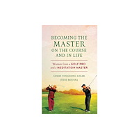 Wisdom publications,u.s. Becoming the Master on the Course and in Life (häftad, eng)