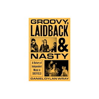 Orion Publishing Co Groovy, Laidback and Nasty (inbunden, eng)