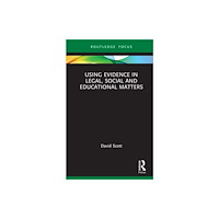 Taylor & francis ltd Using Evidence in Legal, Social and Educational Matters (inbunden, eng)
