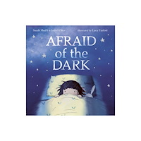 Little Tiger Press Group Afraid Of The Dark (inbunden, eng)