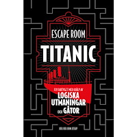Joel Jessup Escape Room Titanic: Fly fartyget med hjälp av logiska utmaningar och gåtor (bok, danskt band)