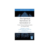 Taylor & francis ltd The Spiritual Narratives of Generation Z (inbunden, eng)