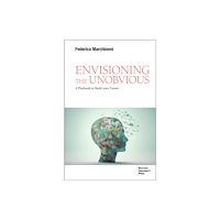 Egea Spa - Bocconi University Press Envisioning the Unobvious (häftad, eng)
