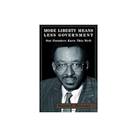 Hoover Institution Press,U.S. More Liberty Means Less Government (häftad, eng)