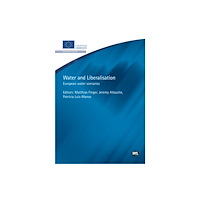 IWA Publishing Water and Liberalisation (häftad, eng)