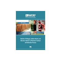 IWA Publishing Reduction of Pathogens, Indicator Bacteria, and Alternative Indicators by Wastewater Treatment and Reclamation Processes...
