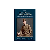 Oxford University Press Oscar Wilde's Oxford Notebooks (häftad, eng)