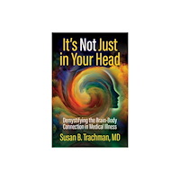Health Communications It's Not Just in Your Head (häftad, eng)