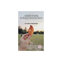 Double 9 Books LLP The Heart of Nature or the Quest for Natural Beauty (häftad, eng)