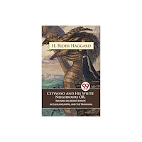 Double 9 Books LLP Cetywayo and His White Neighbours or, Remarks on Recent Events in Zululand,Natal, and the Transvaal (häftad, eng)