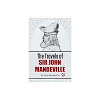 Double 9 Books LLP The Travels Of Sir John Mandeville (häftad, eng)