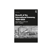 Taylor & francis ltd Growth of the International Economy, 1820–2025 (häftad, eng)