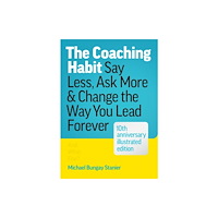 Page Two Books, Inc. The Coaching Habit (inbunden, eng)