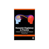 Taylor & francis ltd Humanist Chaplaincy in Practice (häftad, eng)