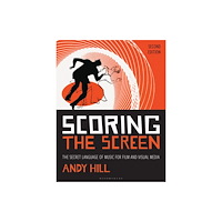 Bloomsbury Publishing PLC Scoring the Screen (häftad, eng)