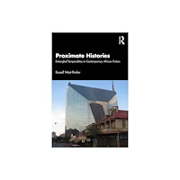Taylor & francis ltd Proximate Histories (häftad, eng)