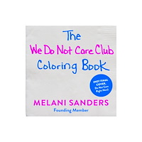 Harpercollins publishers inc The We Do Not Care Club Coloring Book (häftad, eng)