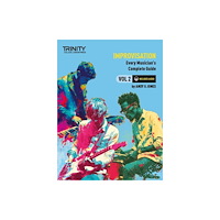Trinity College London Press Trinity College London: Improvisation: Every Musician's Guide 2 (häftad, eng)